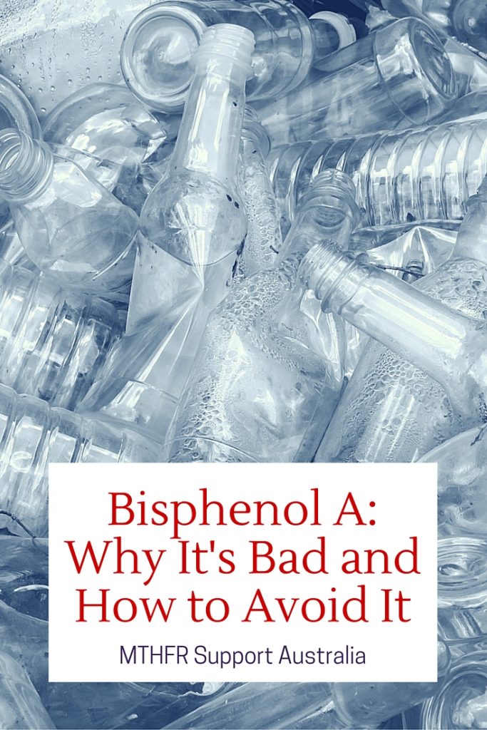 Bisphenol A Why It's Bad and How to Avoid It MTHFR Support Australia