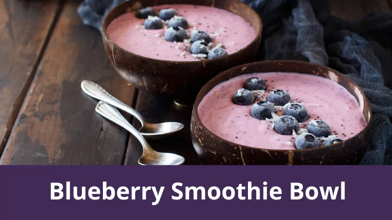 Blueberry Smoothie Bowl