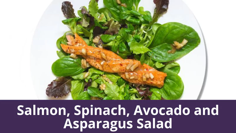 Salmon, Spinach, Avocado and Asparagus Salad
