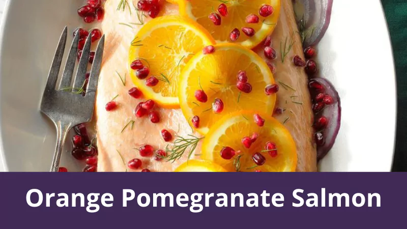Orange Pomegranate Salmon